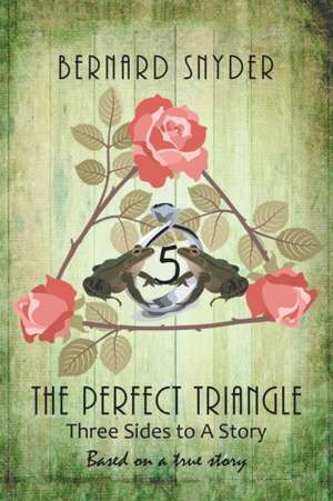 The Perfect Triangle de Bernard Snyder