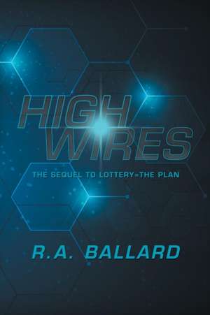 Highwires de R. A. Ballard