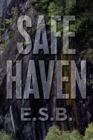 Safe Haven de E. S. B.