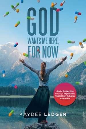 God Wants Me Here, for Now de Kaydee Ledger