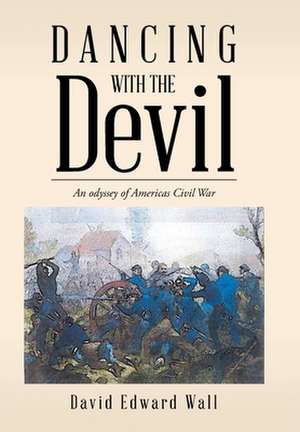 Dancing with the Devil de David Edward Wall