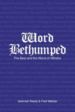 Word Bethumped the Best and Worst of the Wördos de Jerry Reedy