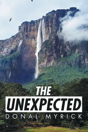 The Unexpected de Donal Myrick