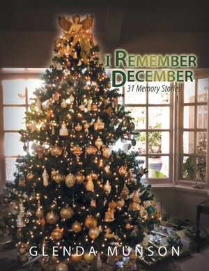 I Remember December de Glenda Munson