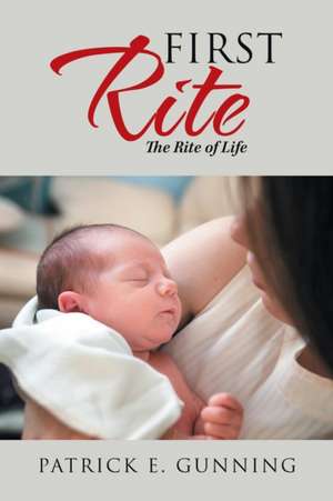 First Rite de Patrick E. Gunning