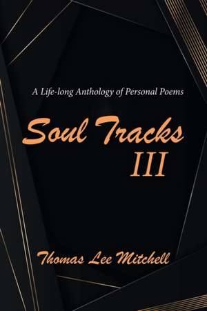 Soul Tracks III de Thomas Lee Mitchell