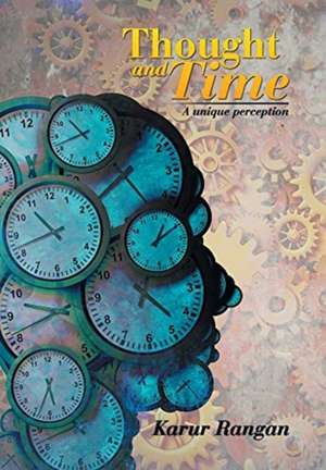 Thought and Time de Karur Rangan