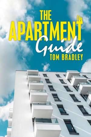 The Apartment Guide de Tom Bradley