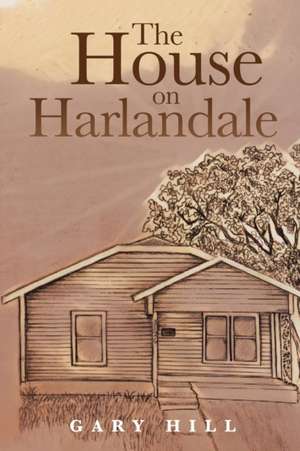 The House on Harlandale de Gary Hill