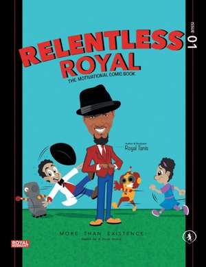 Relentless Royal de Royal Tanis