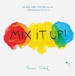 Mix It Up! de Herve Tullet