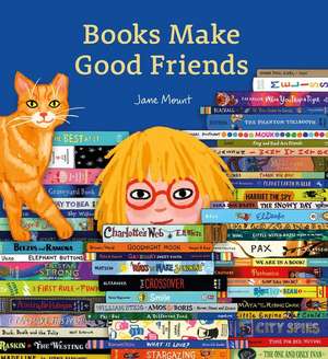 Books Make Good Friends de Jane Mount