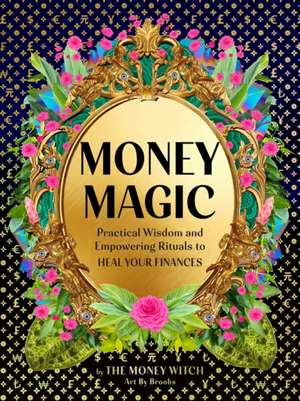 Money Magic de Jessie Susannah Karnatz