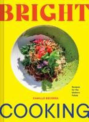 Bright Cooking de Camille Becerra