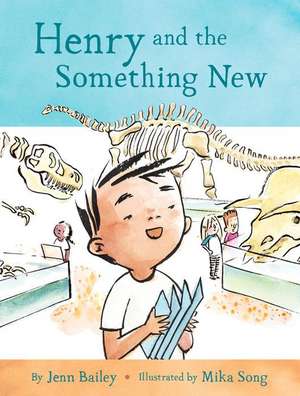 Henry and the Something New de Jenn Bailey