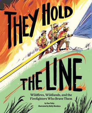 They Hold the Line de Dan Paley