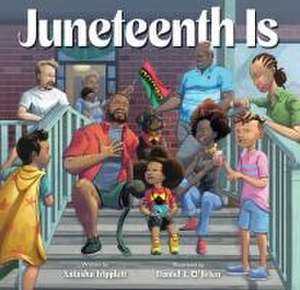 Juneteenth Is de Natasha Tripplett