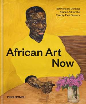 African Art Now de Osei Bonsu