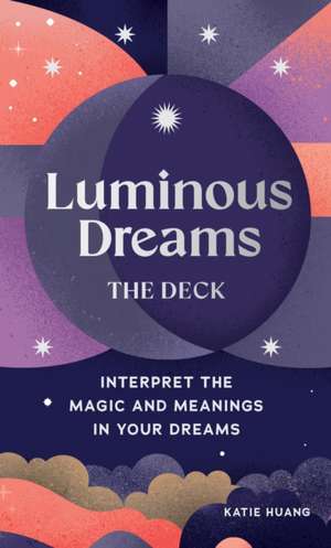 Luminous Dreams: The Deck de Katie Huang