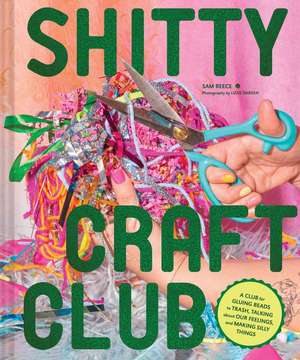 Shitty Craft Club de Sam Reece