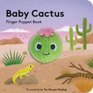 Baby Cactus: Finger Puppet Book de Yu-Hsuan Huang