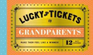 Lucky Tickets for Grandparents de Chronicle Books