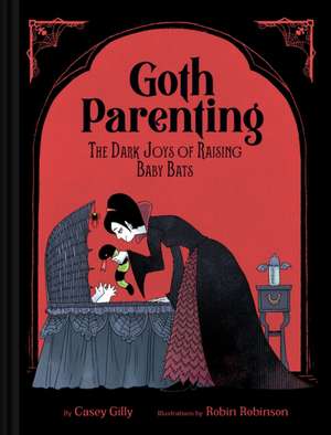 Goth Parenting de Casey Gilly