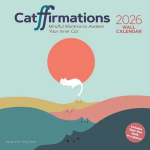 Catffirmations 2026 Wall Calendar de Lim Heng Swee