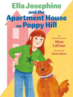 Ella Josephine and the Apartment House on Poppy Hill de Nina LaCour