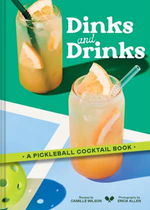 Dinks and Drinks de Camille Wilson