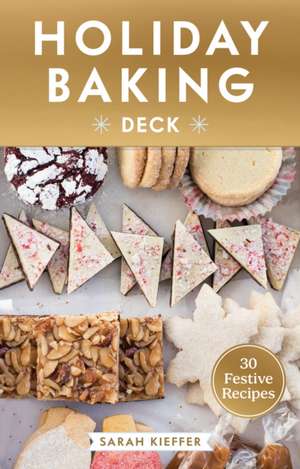 Holiday Baking Deck de Sarah Kieffer