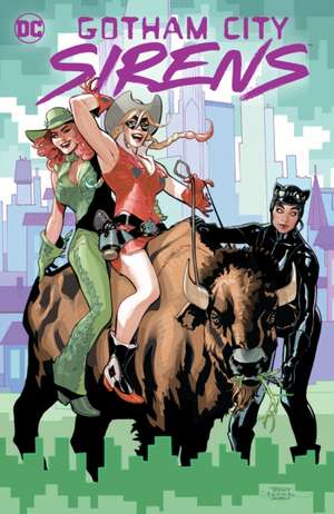 Gotham City Sirens: Trigger Happy de Babs Tarr