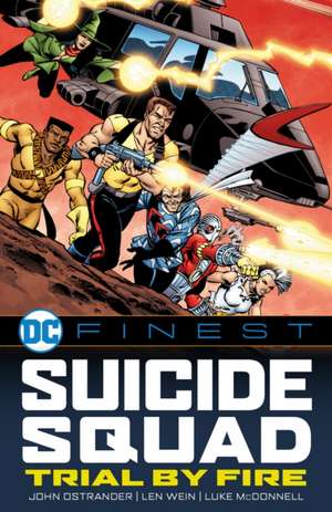 DC Finest: Suicide Squad: Trial by Fire de John Ostrander