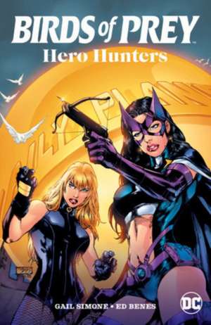 Birds of Prey: Hero Hunters de Dylan Horrocks