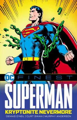 DC Finest: Superman: Kryptonite Nevermore de Curt Swan