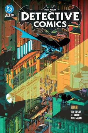 Batman: Detective Comics Vol. 2: Elixir de Tom Taylor