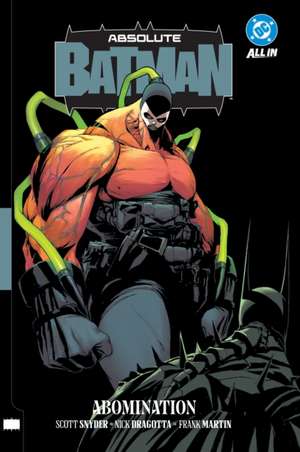 Absolute Batman Vol. 2: Abomination de Scott Snyder