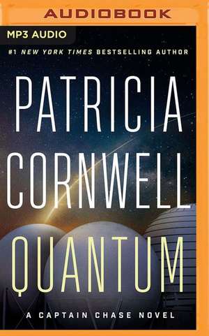 Quantum: A Thriller de Patricia Cornwell