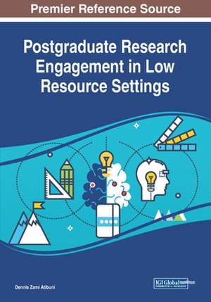 Postgraduate Research Engagement in Low Resource Settings de Dennis Zami Atibuni