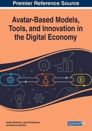 Avatar-Based Models, Tools, and Innovation in the Digital Economy de Ekaterina Aleshina