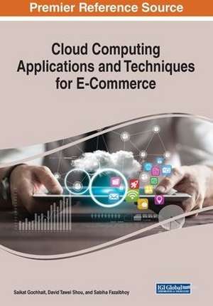 Cloud Computing Applications and Techniques for E-Commerce de Sabiha Fazalbhoy