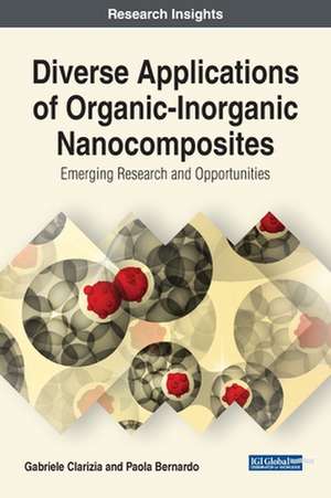 Diverse Applications of Organic-Inorganic Nanocomposites de Paola Bernardo