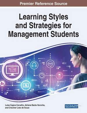 Learning Styles and Strategies for Management Students de Luísa Cagica Carvalho