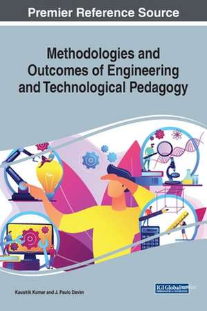 Methodologies and Outcomes of Engineering and Technological Pedagogy de J. Paulo Davim