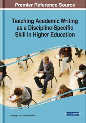 Teaching Academic Writing as a Discipline-Specific Skill in Higher Education de Touria Drid