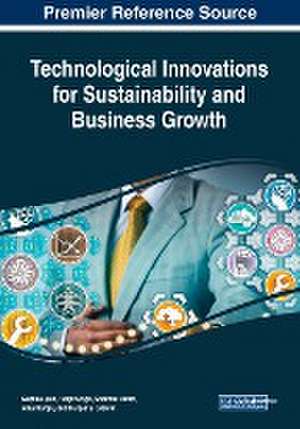 Technological Innovations for Sustainability and Business Growth de Shahriar Akter