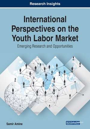 International Perspectives on the Youth Labor Market de Samir Amine