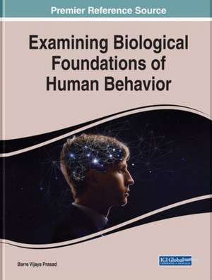 Examining Biological Foundations of Human Behavior de Barre Vijaya Prasad