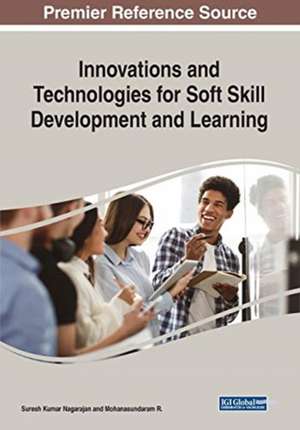 Innovations and Technologies for Soft Skill Development and Learning de Suresh Kumar Nagarajan