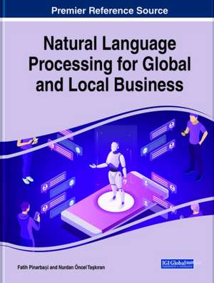 Natural Language Processing for Global and Local Business de Fatih Pinarbasi